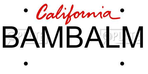 BAMBALM California License Plate