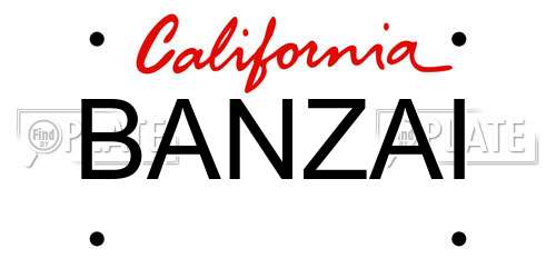 BANZAI California License Plate
