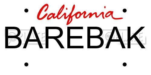 BAREBAK California License Plate