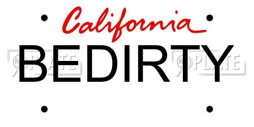 BEDIRTY California License Plate