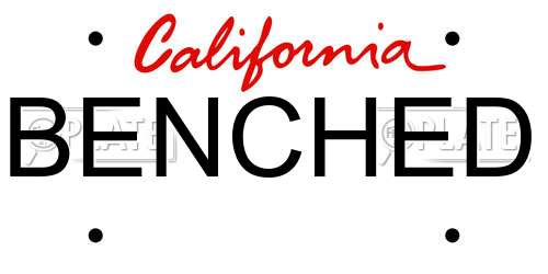 BENCHED California License Plate