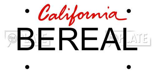 BEREAL California License Plate