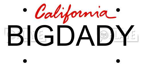 BIGDADY California License Plate