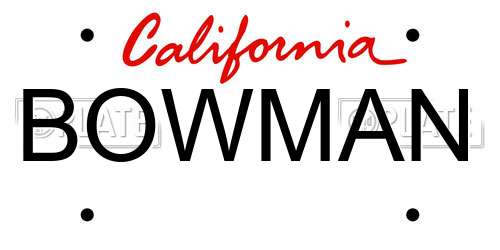 BOWMAN California License Plate