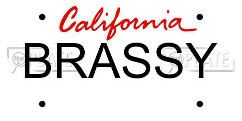 BRASSY California License Plate