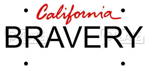 BRAVERY California License Plate