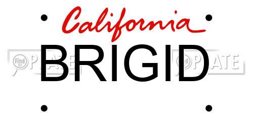 BRIGID California License Plate