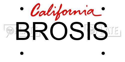 BROSIS California License Plate