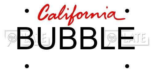 BUBBLE California License Plate