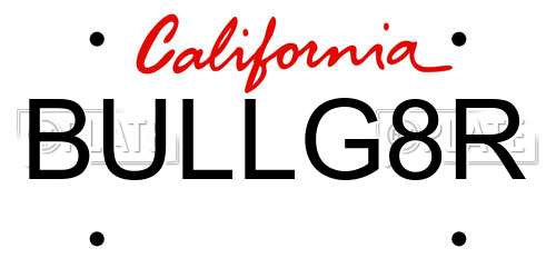 BULLG8R California License Plate