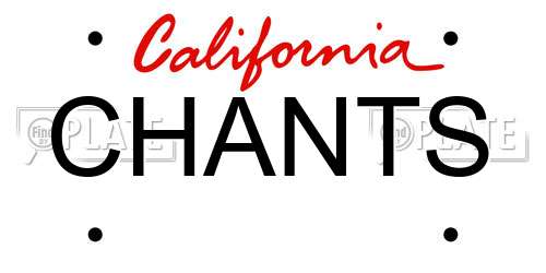 CHANTS California License Plate