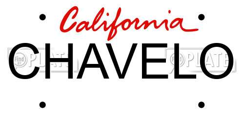CHAVELO California License Plate