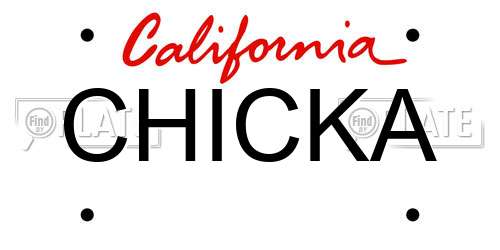 CHICKA California License Plate
