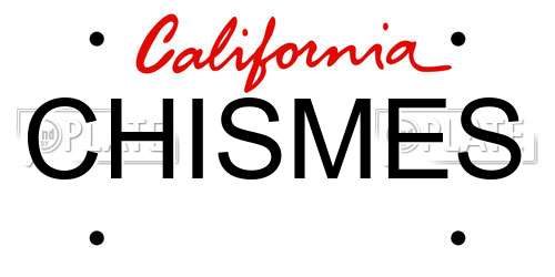 CHISMES California License Plate