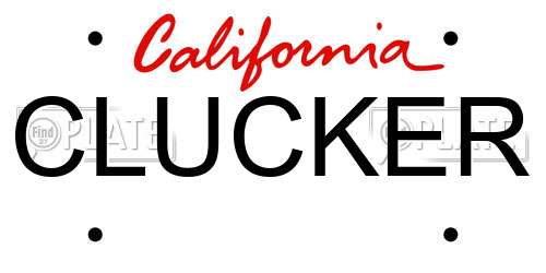 CLUCKER California License Plate