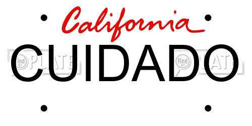 CUIDADO California License Plate