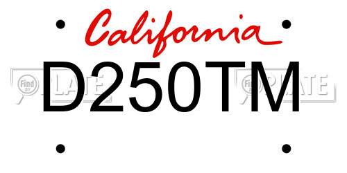 D250TM California License Plate
