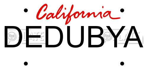 DEDUBYA California License Plate