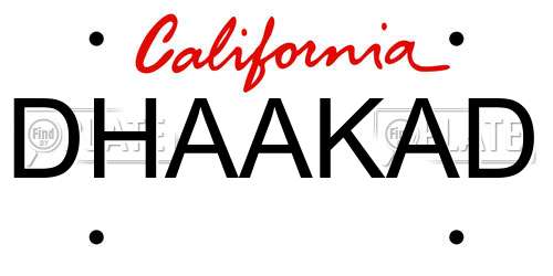 DHAAKAD California License Plate