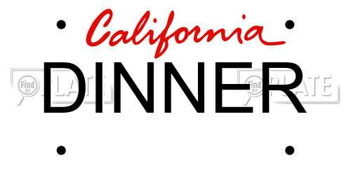 DINNER California License Plate
