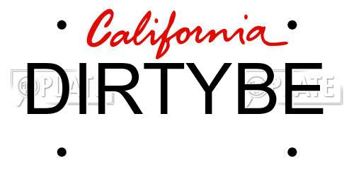 DIRTYBE California License Plate