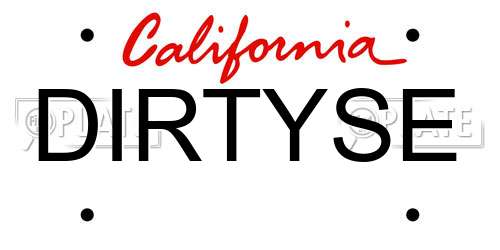 DIRTYSE California License Plate