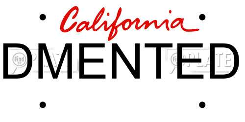 DMENTED California License Plate