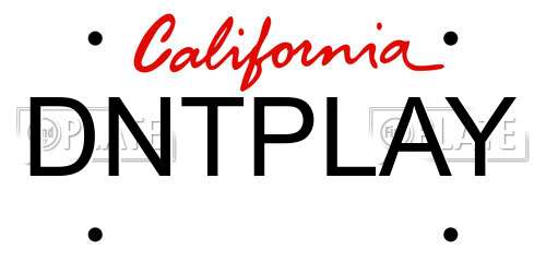 DNTPLAY California License Plate