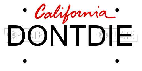 DONTDIE California License Plate