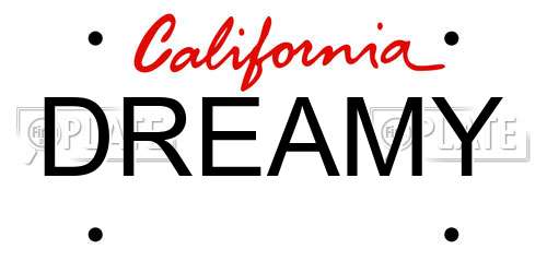 DREAMY California License Plate