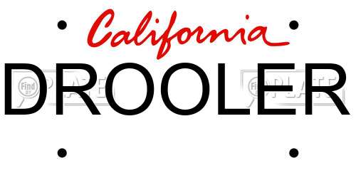 DROOLER California License Plate
