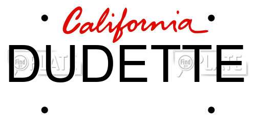 DUDETTE California License Plate
