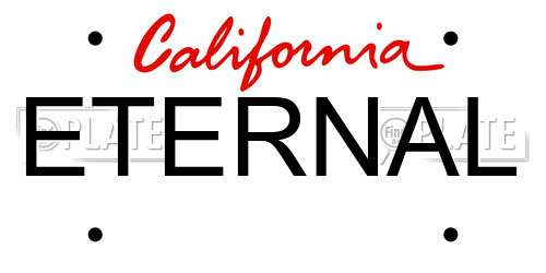 ETERNAL California License Plate