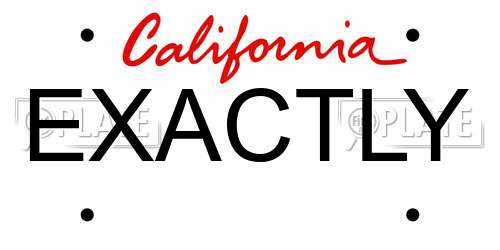 EXACTLY California License Plate