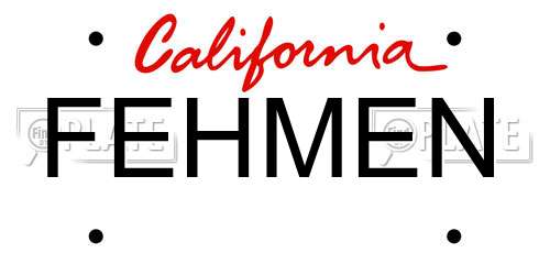 FEHMEN California License Plate