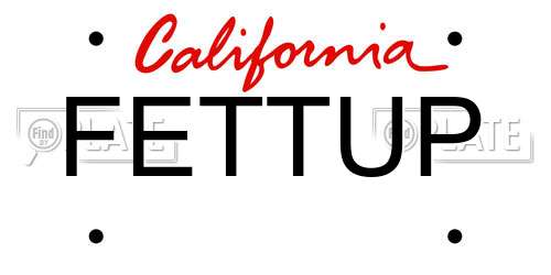 FETTUP California License Plate