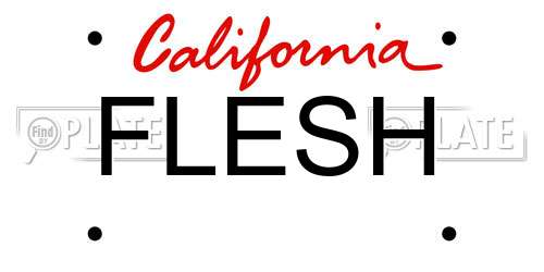 FLESH California License Plate