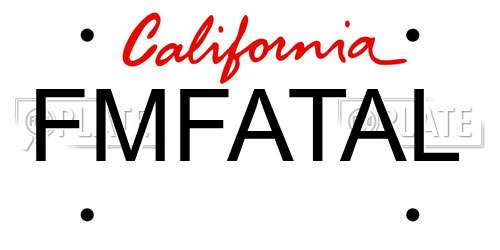 FMFATAL California License Plate