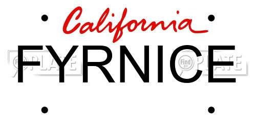 FYRNICE California License Plate