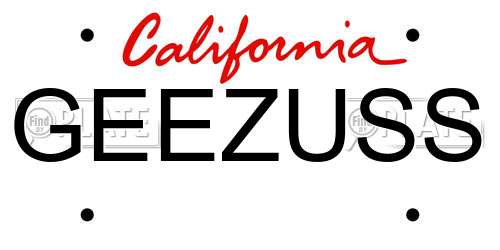 GEEZUSS California License Plate
