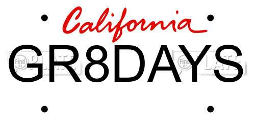 GR8DAYS California License Plate
