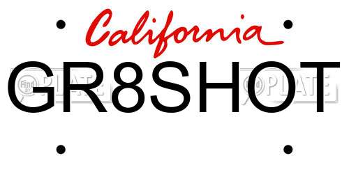 GR8SHOT California License Plate
