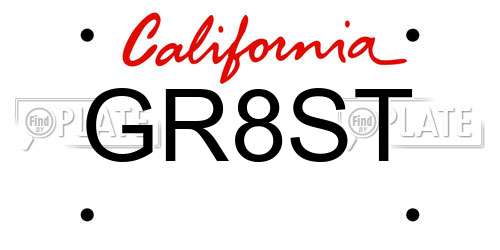 GR8ST California License Plate
