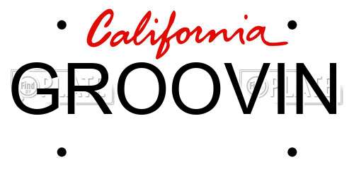GROOVIN California License Plate