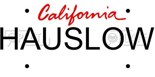 HAUSLOW California License Plate