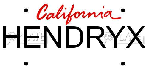 HENDRYX California License Plate