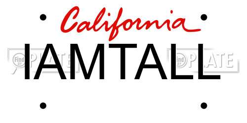 IAMTALL California License Plate