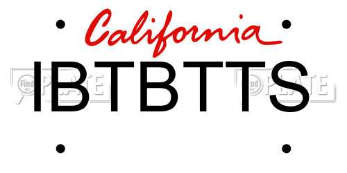 IBTBTTS California License Plate