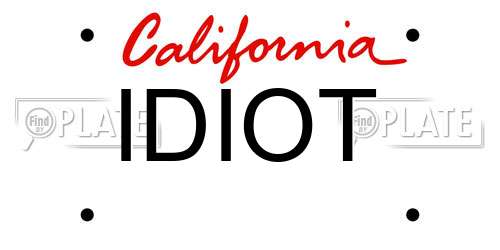 IDIOT California License Plate
