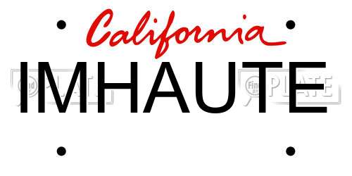 IMHAUTE California License Plate
